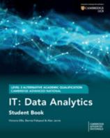 Cambridge Advanced National (AAQ) in IT: Data Analytics Student Book (Cambridge Advanced Nationals) 1009817310 Book Cover