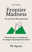 Frontier Madness 9914272347 Book Cover