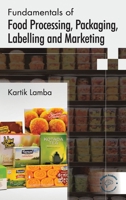 Fundamentals of Food Processing, Packaging, Labelling and Marketing 936084800X Book Cover