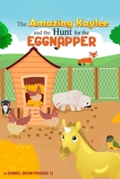 The Amazing Kaylee and the Hunt for the Eggnapper B09KNGF1QD Book Cover