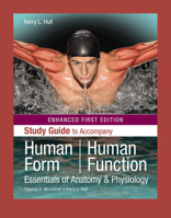 Study Guide to Accompany Human Form, Human Function: Essentials of Anatomy & Physiology 1284537161 Book Cover