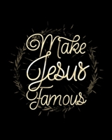 Make Jesus Famous: 7 Blank Chord Diagrams | Seven 6-Line Staves | 120 Pages | 8 in x 10 in | 20.32 CM x 25.4  cm 1698381654 Book Cover