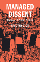 Managed Dissent: The Law of Public Protest 1009010700 Book Cover