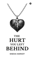 The Hurt You Left Behind B0GTWCBHNX Book Cover
