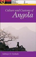 Culture and Customs of Angola (Culture and Customs of Africa) 0313331472 Book Cover