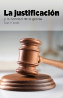 Justification and the Goodness of Grace (Spanish) 1938520165 Book Cover