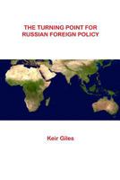 The Turning Point for Russian Foreign Policy 154699582X Book Cover