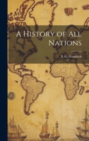 A History of All Nations 1021380318 Book Cover