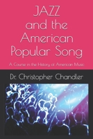 Jazz and the American Popular Song: A Course in the History of American Music B08FPB2ZF4 Book Cover
