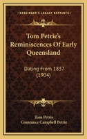 Tom Petrie's Reminiscences of Early Queensland 938945087X Book Cover