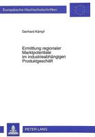 Ermittlung Regionaler Marktpotentiale Im Industrieabhaengigen Produktgeschaeft: Methodik Und Anwendung 3631488610 Book Cover
