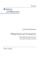 Telling Hands and Teaching Feet: Nonverbal Communication in Two of the Narratives of Acts 178874683X Book Cover