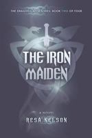 The Iron Maiden 1540356019 Book Cover