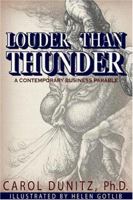 Louder Than Thunder: A Contemporary Business Parable 0974865907 Book Cover