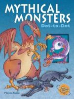 Mythical Monsters Dot-to-Dot 1402708661 Book Cover