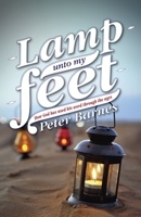 Lamp Unto My Feet: How God Has Used His Word Through the Ages 1781911215 Book Cover