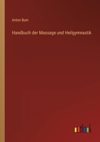 Handbuch der Massage und Heilgymnastik 3368442848 Book Cover