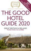The Good Hotel Guide 2020: Great Britain  Ireland 0954940431 Book Cover