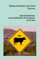 Aproximaciones a una definición de lo bizarro en el arte (Spanish Edition) 1105965015 Book Cover