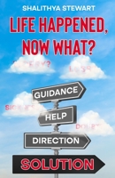 Life Happened, Now What? B0BLQVZNXJ Book Cover