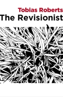 The Revisionist 1628973218 Book Cover