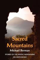 Sacred Mountains: Stories of the Mystic Mountains an Anthology 190695822X Book Cover