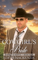 A Cowgirl's Pride: A clean and wholesome contemporary cowboy romance 0645015237 Book Cover