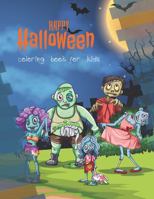 Happy Halloween: coloring book for kids 1686235364 Book Cover