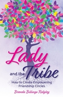 Lady and the Tribe 1737289709 Book Cover
