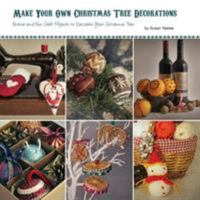 Make Your Own Christmas Tree Decorations 0755216512 Book Cover