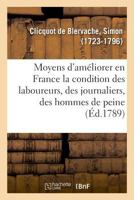 Moyens d'améliorer en France la condition des laboureurs, des journaliers, des hommes de peine 2329030010 Book Cover