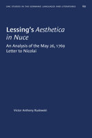Lessing's Aesthetica in Nuce: An Analysis of the May 26, 1769, Letter to Nicolai 1469658267 Book Cover
