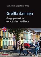 Großbritannien: Geographien Eines Europäischen Nachbarn 3827420067 Book Cover