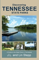 Discovering Tennessee State Parks 099850632X Book Cover