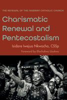 Charismatic Renewal and Pentecostalism: The Renewal of the Nigerian Catholic Church 1666714380 Book Cover