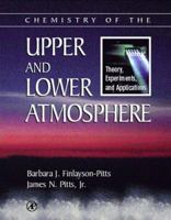 Chemistry of the Upper and Lower Atmosphere: Theory, Experiments, and Applications 012257060X Book Cover