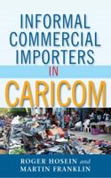 Informal Commercial Importers in Caricom 976640464X Book Cover