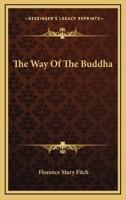 The Way Of The Buddha 1425471110 Book Cover