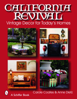 California Revival: Vintage Decor for Today's Homes 076432635X Book Cover