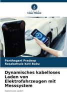 Dynamisches kabelloses Laden von Elektrofahrzeugen mit Messsystem (German Edition) 620236551X Book Cover