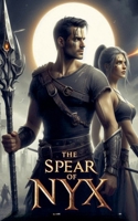 The Spear of Nyx B0F87441V1 Book Cover