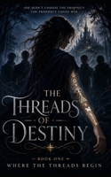 Where The Thread Begins: The Threads Of Destiny B0HBLF2Y9W Book Cover