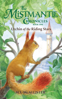 Urchin of the Riding Stars (Mistmantle Chronicles) B0FMHLK4Q9 Book Cover