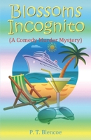 Blossoms Incognito: B08LNL4CYQ Book Cover