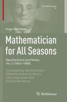 Mathematician for All Seasons: Recollections and Notes, Vol. 2 (1945–1968) 3319231014 Book Cover