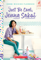 Just Be Cool, Jenna Sakai 133867157X Book Cover