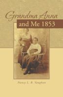 Grandma Anna and Me 1853 1491721715 Book Cover