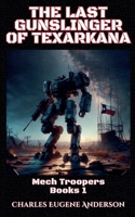 Texarkana Steel (Mech Troopers) B0CQV5VRDN Book Cover
