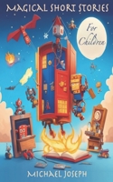 Magical Short Stories: For Children B0CC4L6ZTZ Book Cover