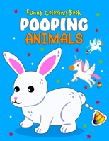 Funny Coloring Book Pooping Animals: Popping Animals Coloring Book for Animal Lovers - Adorable Animals to Color and Make Fun Yourself B08ZVY3T25 Book Cover